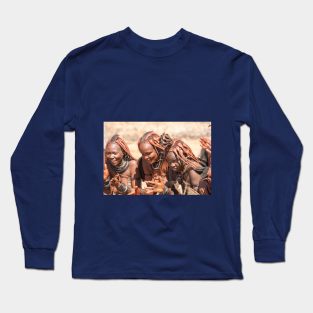 Namibia. Himba Tribe. Dancing Women. Long Sleeve T-Shirt